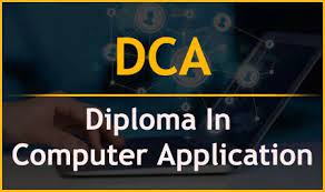 Diploma In Computer Application (DCA)